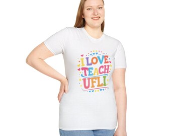I Love To Teach UFLI T-Shirt: Softstyle Cotton Phonics Teacher Tee