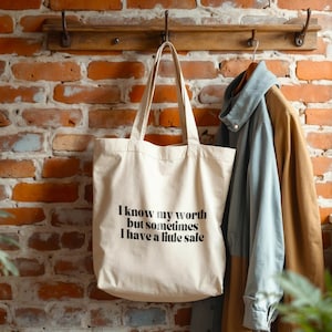 Grappig citaat draagtas, &quot;I Know My Worth, maar soms heb ik een beetje sale&quot;. Draagtas met humor voor meisjes. Grappige meme-draagtas. Leuke en meisjesachtige draagtas!