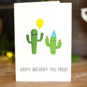 Funny Cactus Birthday Card, Sarcastic Greeting Card For Her, For Him, Cute Cacti, Best Friend Birthday Card, Inappropriate Card, Cheeky Pun