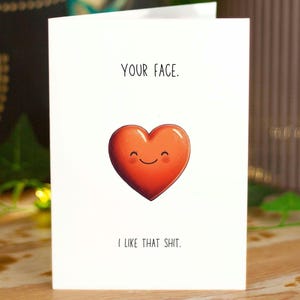 J'aime ton visage, carte d'amour drôle pour mari, pour femme, carte d'anniversaire sarcastique pour petite amie, pour petit ami, jolie carte de Saint-Valentin, impoli