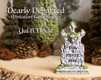 Dearly Departed - Yul B Nekst -  Halloween Miniature Tombstone Decor -  Handcrafted and Hand-Painted Decorative Gravestone