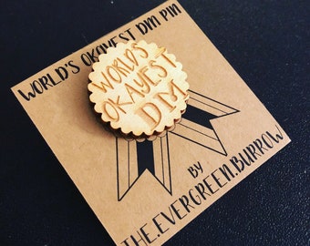 D&D Dungeon Master 'World's Okayest DM' Wooden Pin