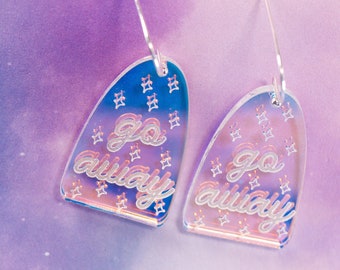 Go Away Acrylic Earrings