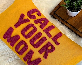 Punch Needle Call Your Mom Pillow, College Dorm Pillow, Long Distance Gift, Mothers Day Gift For Mom, College Dorm Decor, Graduation Gift