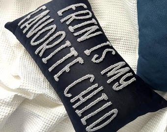 Funny Mom Punch Needle Pillow, Favorite Child Gift