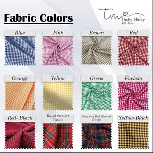 May include: A display of fabric swatches in various colors, including blue, pink, brown, red, orange, yellow, green, fuchsia, red-black, Royal Stewart tartan, Navy and Red Scottish tartan, and yellow-black. The text "Fabric Colors" is at the top.