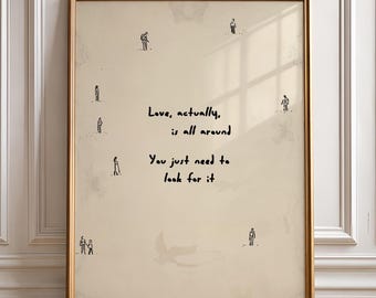 El amor realmente está en todas partes. Impresión tipográfica moderna, arte de pared imprimible, cita minimalista, póster para sala de estar, personas pequeñas, regalo neutro hogareño.