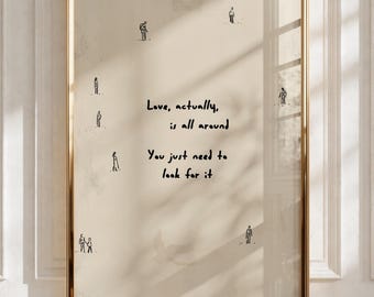 Love actually is all around Print Modern Typography Printable Wall Art Minimalistic Quote Living Room Poster Tiny People Homely Neutral Gift