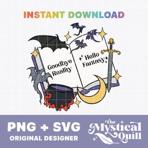 Adiós Realidad Hola Fantasía Archivo Svg PNG, Diseño de Libro, Svg de Fantasía, ACOTAR png, Cuarto Ala Bookish png Marcador png Libro de Fantasía