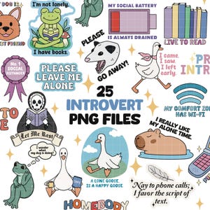 Peut inclure: Ensemble de 25 fichiers PNG avec des illustrations de dessins animés et du texte sur l'introversion. Les images incluent des animaux et des phrases telles que "Please Leave Me Alone" et "My Comfort Zone Has Wi-Fi." Le texte comprend "Introvert PNG Files."