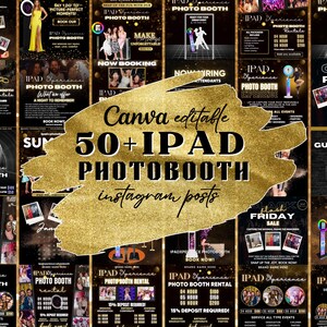 May include: A collage of 50+ Instagram post templates for iPad photo booth rentals. The templates feature a gold and black colour scheme with text that says "Canva editable 50+ iPad Photo Booth Instagram Posts".