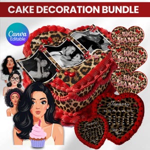 May include: A cake decoration bundle featuring a heart-shaped cake with a leopard print design, red frosting, and photos. Includes heart-shaped decorations with "BIG MAMA" text and a January calendar. The words "CAKE DECORATION BUNDLE" and "Canva Editable" are also visible.