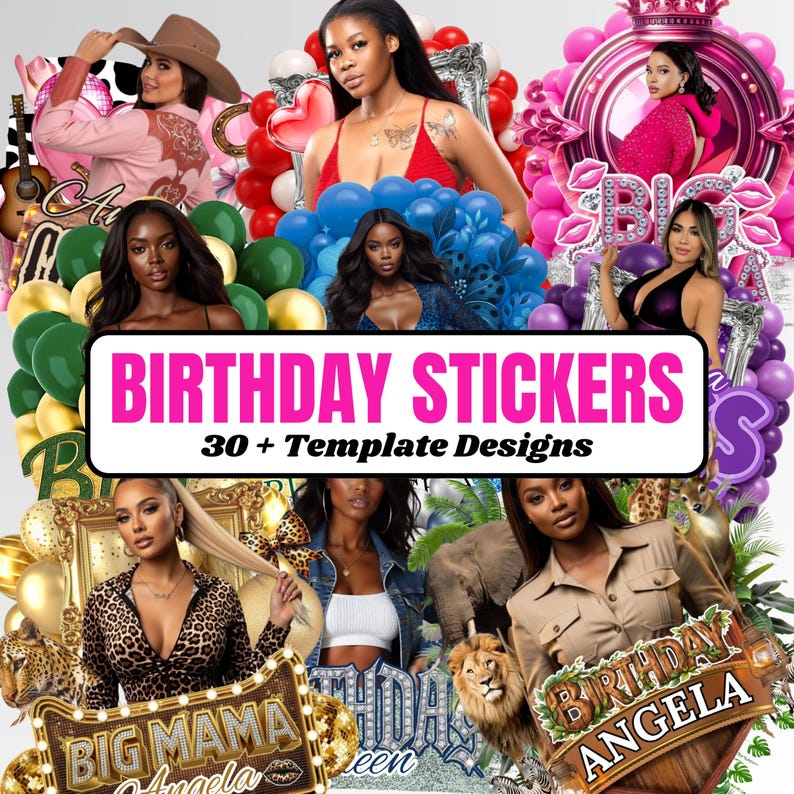 K&ouml;nnte beinhalten: Eine farbenfrohe Collage mit dem Text "BIRTHDAY STICKERS" und "30+ Template Designs". Die Bilder zeigen Frauen, Luftballons und dekorative Rahmen. Das Farbschema ist lebendig, mit rosa, gr&uuml;nen, blauen und goldenen Akzenten.