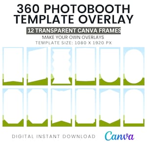 May include: A digital template overlay for a 360 photo booth, featuring 12 transparent Canva frames. The design includes a blue sky and green grass border. The text reads "360 PhotoBooth Template Overlay" and "Digital Instant Download."
