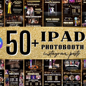 May include: A collage of 50+ Instagram post templates for an iPad photo booth business. The templates feature a variety of designs and text, including "iPad Experience Photo Booth", "Now Booking", "Grad Party", and "Giveaway".