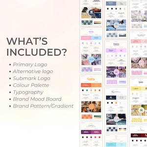 May include: A graphic design presentation with the text "WHAT'S INCLUDED?" and a list of design elements: Primary Logo, Alternative logo, Submark Logo, Colour Palette, Typography, Brand Mood Board, and Brand Pattern/Gradient. The presentation includes various design examples.