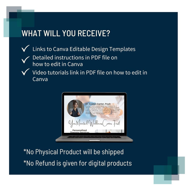 Puede incluir: Un fondo de cuadros azules y blancos con una marca de verificaci&oacute;n blanca junto al texto "WHAT WILL YOU RECEIVE?" El texto de abajo enumera los elementos incluidos en el producto digital: enlaces a plantillas de dise&ntilde;o editables de Canva, instrucciones detalladas en un archivo PDF sobre c&oacute;mo editar en Canva y tutoriales en v&iacute;deo en un archivo PDF sobre c&oacute;mo editar en Canva. La imagen tambi&eacute;n muestra la pantalla de un port&aacute;til con una maqueta de una plantilla de dise&ntilde;o de Canva. El texto en la pantalla del port&aacute;til dice "Dr. Evelyn Carter, PsyD" y "Your Mental Wellness Comes First!" El texto en la parte inferior de la imagen dice "*No se enviar&aacute; ning&uacute;n producto f&iacute;sico" y "*No se dar&aacute; ning&uacute;n reembolso por productos digitales."