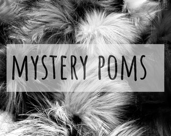 Made To Order MYSTERY POMS