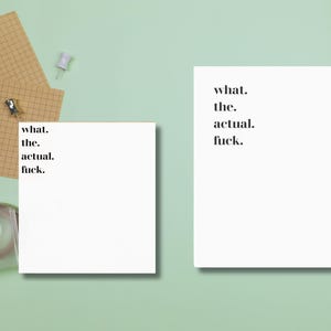 Snarky 'What the Actual F*ck' Sticky Notes - Hilarious Office Gift for Coworkers, Students & Friends