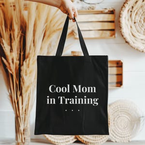 Organic Canvas Tote Bag for Moms – Cool Mom in Training Funny Diaper Bag Alternative, Trendy Modern Mom Life Gift