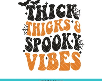 Thick Thighs and Spooky Vibes SVG PNG, Halloween Svg, Spooky Season Svg, Retro Halloween Svg Funny Halloween Svg Cut File for Cricut Digital