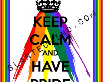 Keep Calm and Have Pride poster 8x10 jpg. 300 dpi