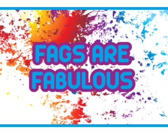 Fags Are Fabulous. Adult Humor Greeting Card (gay 130 )