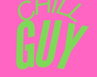 chill guy