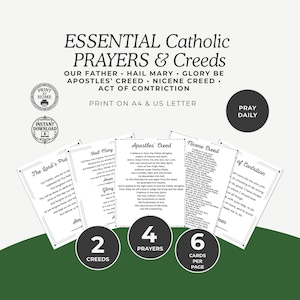 May include: A collection of printable Catholic prayers and creeds, including Our Father, Hail Mary, and Apostles' Creed. The design features a clean, minimalist layout with black text on a white background, perfect for daily prayer and reflection.