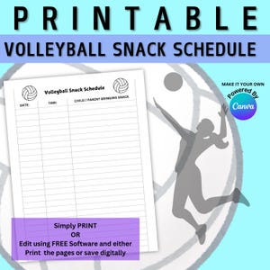 May include: Printable volleyball snack schedule with a black and white volleyball graphic. The schedule has columns for date, time, and child/parent bringing snack. The text "Make it your own" and "Powered by Canva" is at the top right corner of the page.