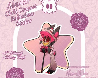 PREORDER Chibi Croquet Alastor RadioRose Sticker