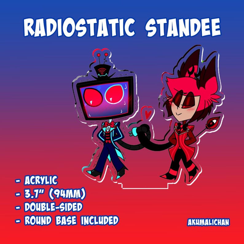 May include: A double-sided acrylic standee featuring two cartoon characters. One character has a television for a head, and the other is a red-clad figure. The standee is 3.7 inches (94mm) tall and includes a round base. The text "RADIOSTATIC STANDEE" is at the top.
