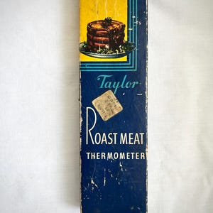 Vintage Taylor Roast Meat Thermometer- Taylor Instrument Company 1930s