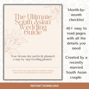 May include: A printable wedding planning guide for South Asian couples. The cover features a floral design in brown on a light pink background. The title is "The Ultimate South Asian Wedding Guide". The text says "Month-by-month checklist", "40+ easy to read pages with all the details you need", "Created by a recently married South Asian couple", and "Instant Download".