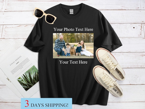 Your Photo Shirt,T-shirt Picture,T-shirt Photo,Personalized T-shirt Picture Women,Custom T-Shirt Graphic,Your Photo and Any Text,Tee T-shirt