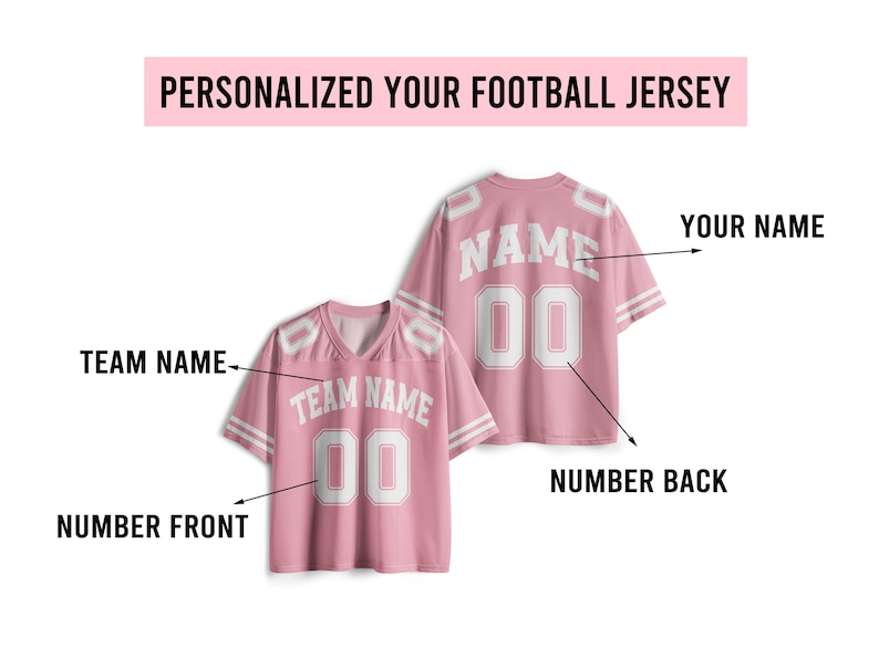 May include: Pink football jersey with white accents. The jersey features a V-neck design and includes the text "TEAM NAME" and "00" on the front. The back displays "NAME" and "00". The text "PERSONALIZED YOUR FOOTBALL JERSEY" is at the top.