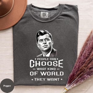 Comfort Colors® John F. Kennedy Shirt, john f kennedy merch, john f kennedy gift, john f kennedy poster,john f kennedy,john f kennedy fan