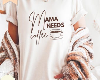 Comfort Colors Mama Needs Coffee-shirt, Moederdagcadeau