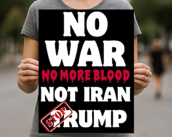 No War Protest Poster – Anti Trump Political Sign (Digital Download)