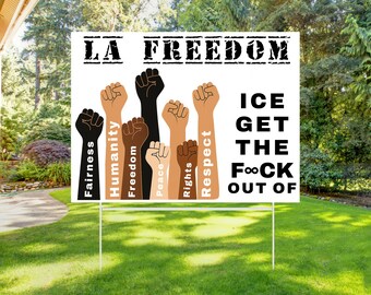 Customizable Protest Yard Sign: "ICE Get Out of [City]"