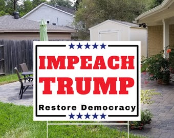 Impeach Trump Yard Sign: Anti-Trump Political Protest Banner