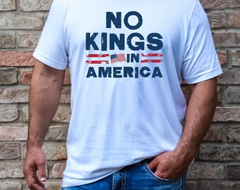 No Kings in America T-Shirt: Patriotic USA Freedom Tee