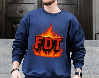FDT Anti Trump Fire Sweatshirt: Unisex Politisches Statement