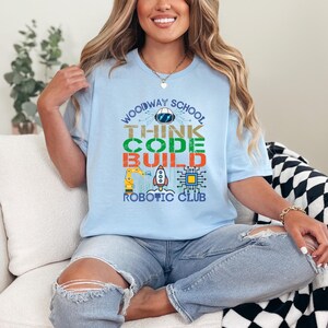 T-shirt personnalisé Robotics Club, vêtements d'équipe STEM personnalisés, t-shirt Think Code Build