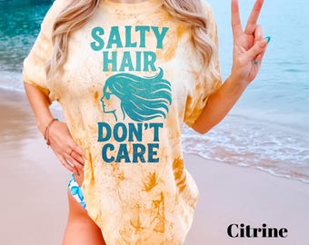 Comfort Colors Salty Hair Don&#39;t Care Shirt: ColorBlast Beach Tee