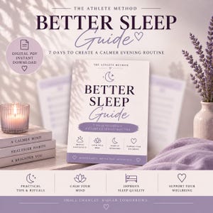 Op de afbeelding: Een digitale PDF Better Sleep Guide van The Athlete Method met een 7-daags plan voor een rustigere avondroutine. De witte omslag bevat paarse tekst en iconen, waaronder een maan, lotusbloem en hart, gericht op slaapkwaliteit en welzijn.