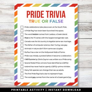 May include: A printable Pride Trivia game with a rainbow border. The title "Pride Trivia" is in large red letters, with "True or False" below it. The game includes multiple-choice questions about LGBTQ+ history and culture.