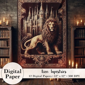 May include: A digital paper pack featuring 12 designs of a lion standing in front of a castle. The lion is brown and gold, and the castle is gray and white. The background is a dark red with gold accents. The text "Lion Tapestries" and "12 Digital Papers - 12" x 12" - 300 DPI" is at the bottom of the image.
