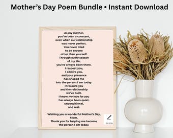May include: A framed poem for Mother's Day with a light wood frame. The poem is on a light pink background and includes a heartfelt message to a mother. The image also features a white vase with dried flowers and the text "Mother's Day Poem Bundle • Instant Download."