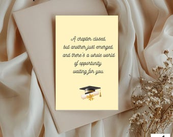 May include: A graduation poem titled "A Chapter Closed: A Graduation Poem" on a cream-colored card. The card features a graduation cap and diploma illustration. The text reads, "A chapter closed, but another just emerged, and there's a whole world of opportunity waiting for you."